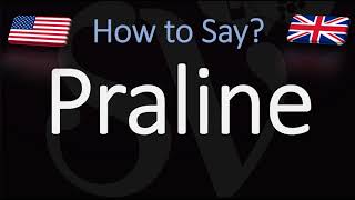 How to Pronounce Praline CORRECTLY [upl. by Tocs]