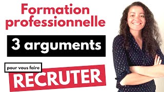 Formation professionnelle  3 arguments pour vous faire recruter [upl. by Balcer]