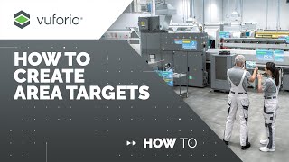 Vuforia Engine How to Create Area Targets [upl. by Trilbie]