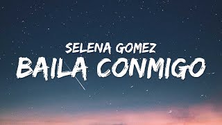 Selena Gomez  Baila Conmigo Lyrics  Letra ft Rauw Alejandro [upl. by Weiner217]