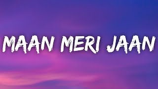 King  Maan Meri Jaan Lyrics [upl. by Gona]