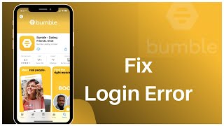 Fix Bumble Login Error  Bumble Dating App Log In Problem 2021 [upl. by Odarbil]