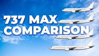 The Boeing 737 MAX Family – How The Different Models Compare [upl. by Amalie]