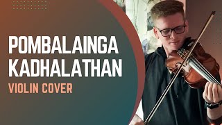 Pombalainga Kadhal  Violin Cover  Arun Francis  Surya  Sirpy [upl. by Ajaj]