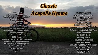 Classic Acapella Hymns [upl. by Bartolomeo226]