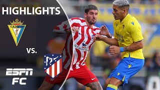 Cadiz vs Atletico Madrid  LaLiga Highlights  ESPN FC [upl. by Urbannai]