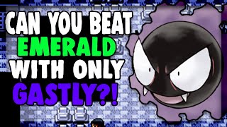 Can You Beat Pokemon Emerald With Only a Gastly [upl. by Erminna]