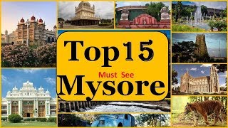 Mysore Tourism  Famous 15 Places to Visit in Mysore Tour [upl. by Reyam671]