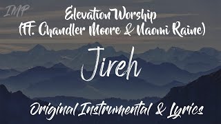 Elevation Worship  Jireh Ft Chandler Moore amp Naomi Raine Instrumental [upl. by Jary]