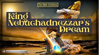 The Bible Exhibition The King Nebuchadnezzars Dream [upl. by Mateya]