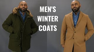 The 5 Winter Coats Men NeedMy Winter Coat Collection [upl. by Pomona233]