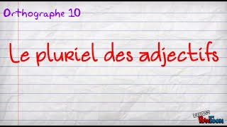 le pluriel des adjectifs [upl. by Lanctot]