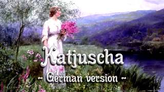 Katjuscha German version of Russian songEnglish translation [upl. by Waterman]