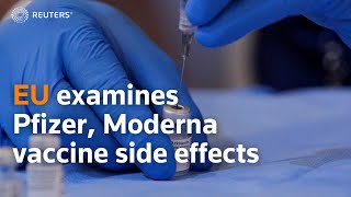 EU looks into Pfizer Moderna vaccine side effects [upl. by Loleta]