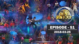 Hiru Super Dancer  Episode 51  20180325 [upl. by Akemrej]