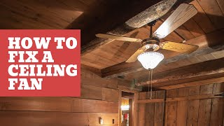 How To Fix A Ceiling Fan – Troubleshoot 5 Common Problems [upl. by Gittel]