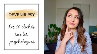 DEVENIR PSY 1  Les clichés sur les psychologues [upl. by Farr]