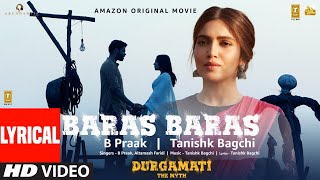 Durgamati Baras Baras Lyrical Bhumi Pednekar Arshad Warsi Karan Kapadia B PraakTanishk Bagchi [upl. by Anihs]