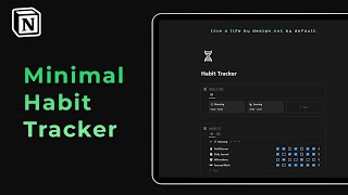 How to build the perfect Notion Habit Tracker [upl. by Higinbotham]