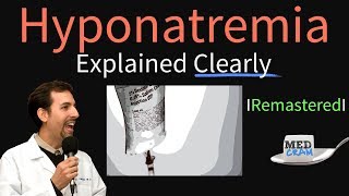 Hyponatremia Explained Clearly Remastered  Electrolyte Imbalances [upl. by Haziza665]