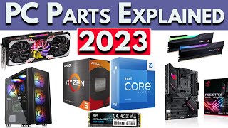 PC Parts Explained  How to Build A PC 2023  Best PC Build 2023 [upl. by Auop]