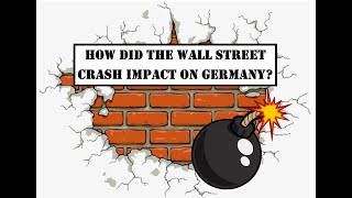 GCSE HistoryThe Wall Street Crash  How did it impact on Germany [upl. by Doreg]