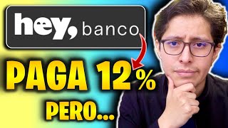 ⚠️ HEY BANCO ahora PAGA 12 pero… [upl. by Joacimah551]