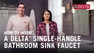 How to Install a Delta® SingleHandle Bathroom Sink Faucet [upl. by Ileray92]