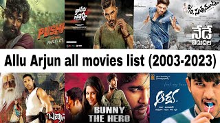 Allu Arjun all movies list 2003  2023 । [upl. by Kellsie]