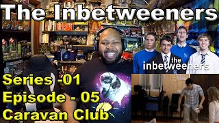 The Inbetweeners S01 E05  Caravan Club Reaction [upl. by Ilrac]