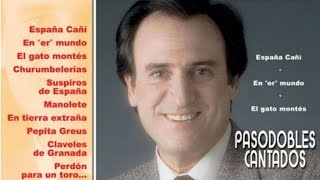 Manolo Escobar  Pasodobles Cantados [upl. by Eihcir]