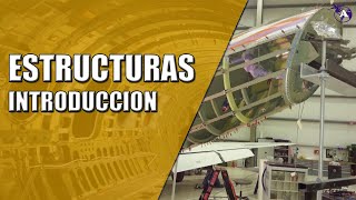 ESTRUCTURAS AERONÁUTICAS 🛫  BREVE HISTORIA 🔧 [upl. by Llerref]