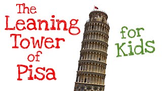 The Leaning Tower of Pisa for Kids [upl. by Verla]