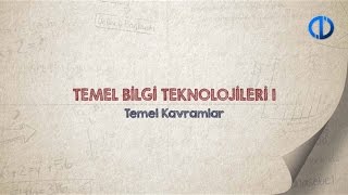 TEMEL BİLGİ TEKNOLOJİLERİ I  Ünite 1 Konu Anlatımı 1 [upl. by Abdul]