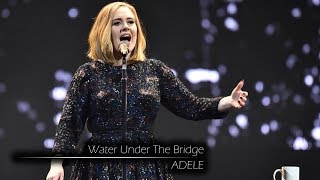 Adele  Water Under The Bridge [upl. by Dahlia]