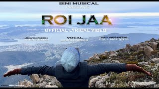 ROI JAA Official Lyrical Video Binita Baruah  Assamese Love Song 2024 [upl. by Nylekoorb180]