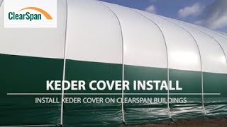 ClearSpan Fabric Building Tips Installing Keder Cover [upl. by Notsirhc626]