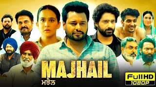 Majhail Full Punjabi Movie 2025  Dev Kharoud  Roopi Gill  Guggu Gill  Dheeraj  Reviews amp Facts [upl. by Leahcam]