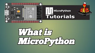 001  ESP32 MicroPython What is MicroPython [upl. by Colyer]