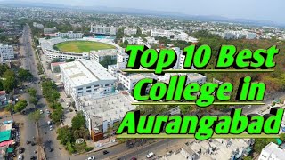 Aurangabad  College  Top 10 best College in Aurangabad science commerce Arts Mcvc [upl. by Ashby]