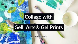 Collage with Gelli Arts® Gel Prints by Marsha Valk [upl. by Peih]