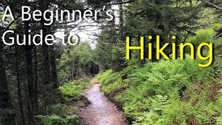 Hiking 101 for Beginners  Useful Knowledge [upl. by Desirea]