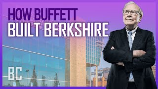 How Buffett Did It Building Berkshire Hathaway [upl. by Eiclek]