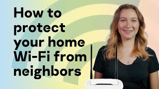 How to protect your home WiFi from neighbors [upl. by Leilah]