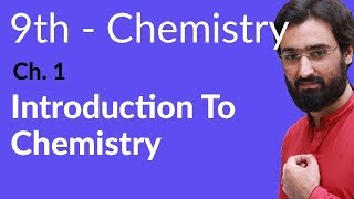 9th Class Chemistry Ch 1  Introduction to Chemistry  Matric part 1 Chemistry [upl. by Chere]