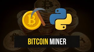 Simple Bitcoin Miner in Python [upl. by Culver]