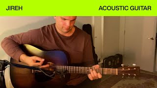 Jireh  Acoustic Guitar Tutorial  Elevation Worship amp Maverick City [upl. by Naiviv]