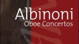 Albinoni Oboe Concertos [upl. by Le]