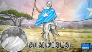 GABAYADII  SAYID MAXAMED CABDULLE XASAN   Axmed Cabdi xuseen [upl. by Ennahgem704]