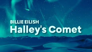 Billie Eilish  Halleys Comet Lyrics [upl. by Woodhead]